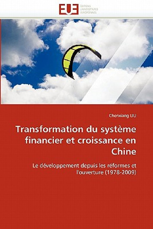 Transformation du système financier et croissance en chine by Liu-C