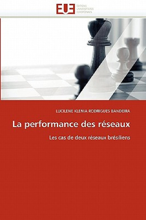 La performance des réseaux by Rodrigues Bandeira-L
