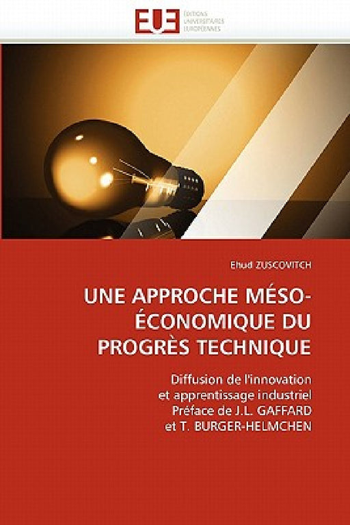 Une approche méso-économique du progrès technique by Zuscovitch-E