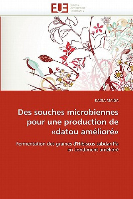 Des Souches Microbiennes Pour Une Production de Datou Amélioré by Maiga-K
