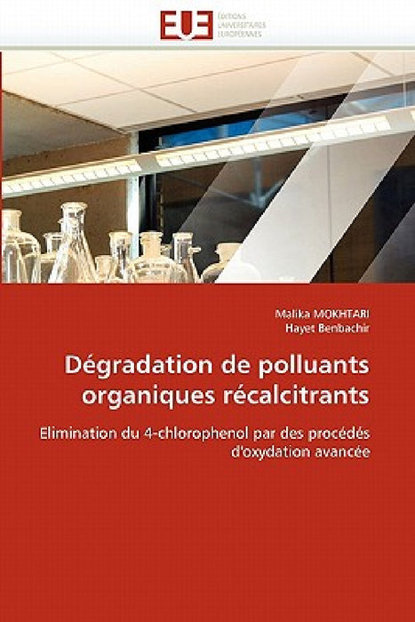 Dégradation de Polluants Organiques Récalcitrants by Collectif
