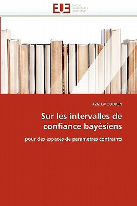 Sur les intervalles de confiance bayésiens by L. 'Moudden-A