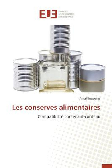 Les Conserves Alimentaires by Bouagina-A