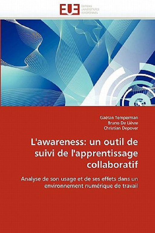L'awareness: un outil de suivi de l'apprentissage collaboratif by Collectif