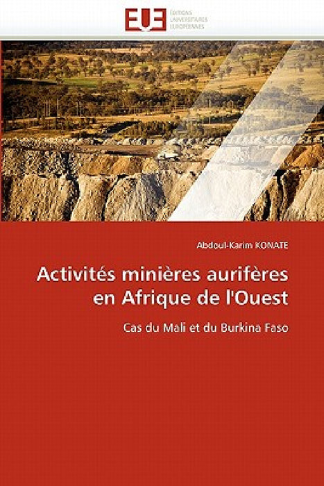 Activités minières aurifères en afrique de l'ouest by Konate-A
