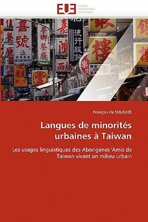 Langues de Minorités Urbaines À Taiwan by De Sulauze-F