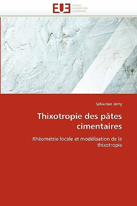 Thixotropie Des Pâtes Cimentaires by Jarny-S