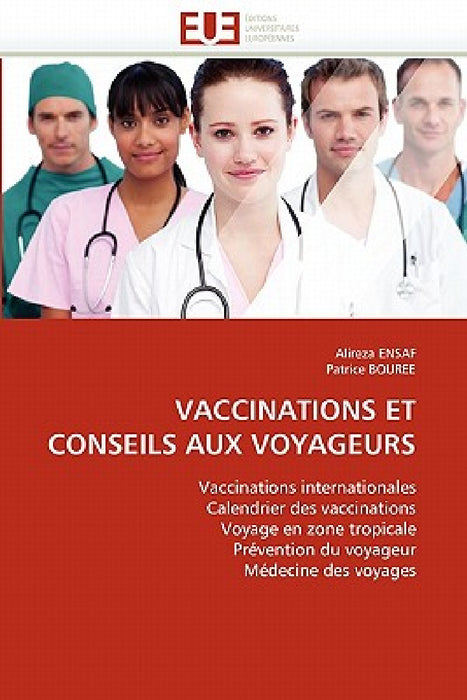 Vaccinations Et Conseils Aux Voyageurs by Collectif