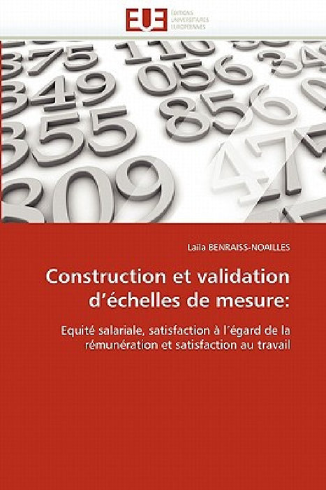 Construction Et Validation D Échelles de Mesure by Benraiss-Noailles-L