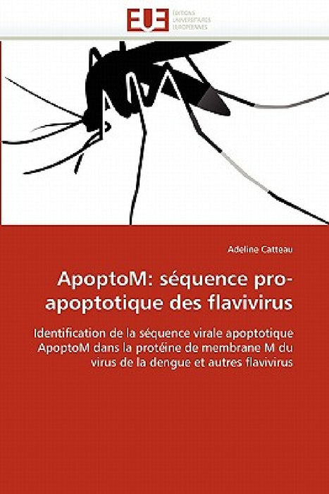 Apoptom: séquence pro-apoptotique des flavivirus by Catteau-A