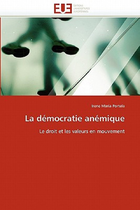 La Démocratie Anémique by Portela-I