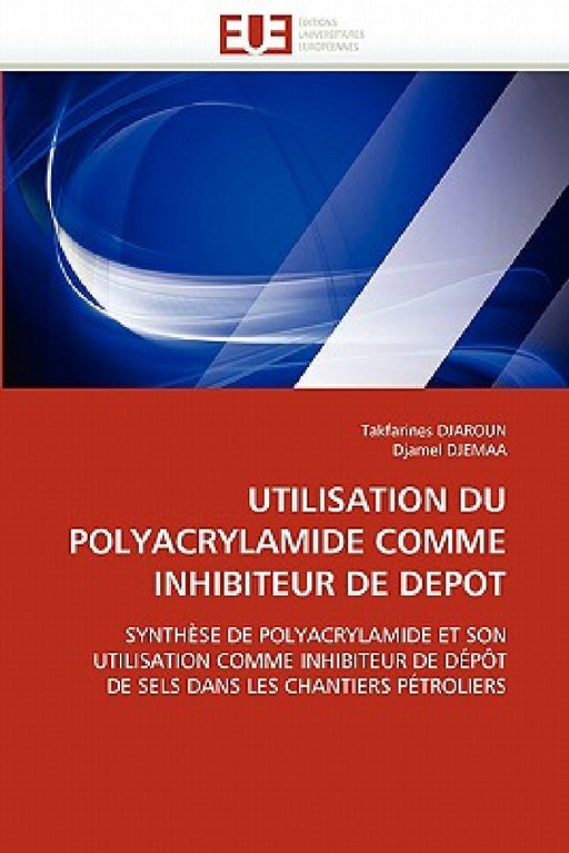 Utilisation du polyacrylamide comme inhibiteur de depot by Collectif
