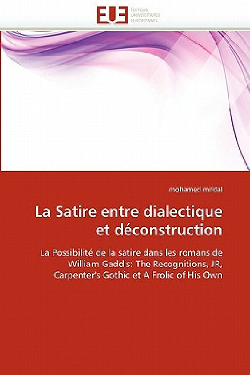 La Satire Entre Dialectique Et Déconstruction by Mifdal-M