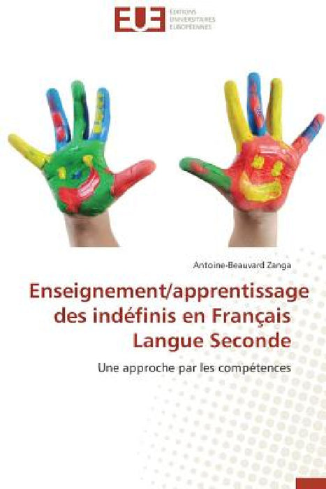 Enseignement/Apprentissage Des Indéfinis En Français Langue Seconde by Zanga-A