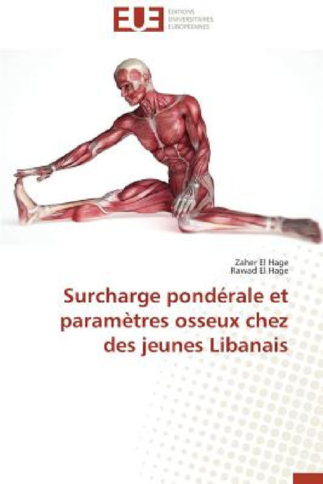 Surcharge Pondérale Et Paramètres Osseux Chez Des Jeunes Libanais by Collectif