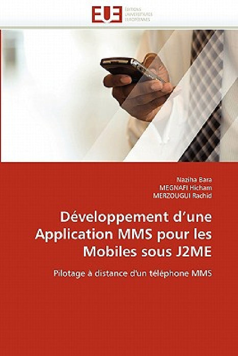 Développement d une application mms pour les mobiles sous j2me by Collectif