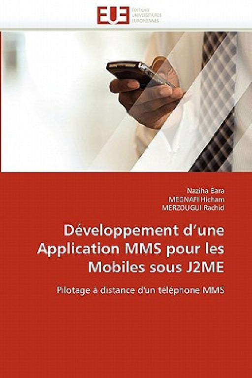 Développement d une application mms pour les mobiles sous j2me by Collectif