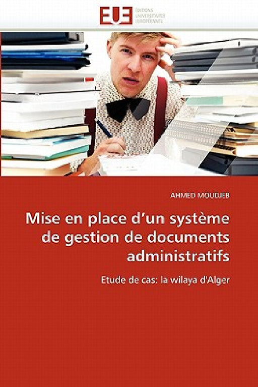 Mise En Place d''un Système de Gestion de Documents Administratifs by Moudjeb-A