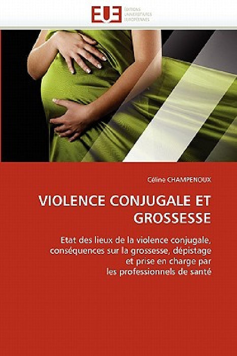 Violence Conjugale Et Grossesse by Champenoux-C