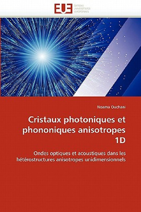 Cristaux Photoniques Et Phononiques Anisotropes 1d by Ouchani-N
