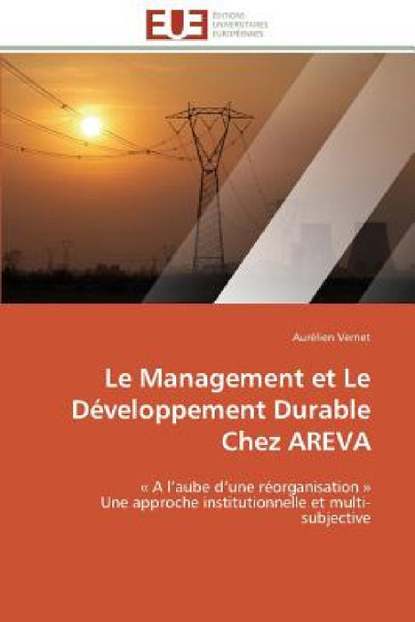 Le Management Et Le Développement Durable Chez Areva by Vernet-A