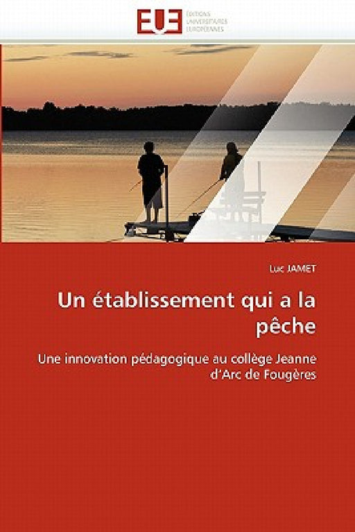 Un Établissement Qui a la Pèche by Jamet-L