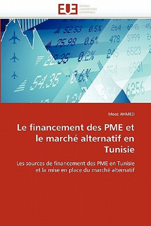 Le Financement Des Pme Et Le Marché Alternatif En Tunisie by Ahmed-M