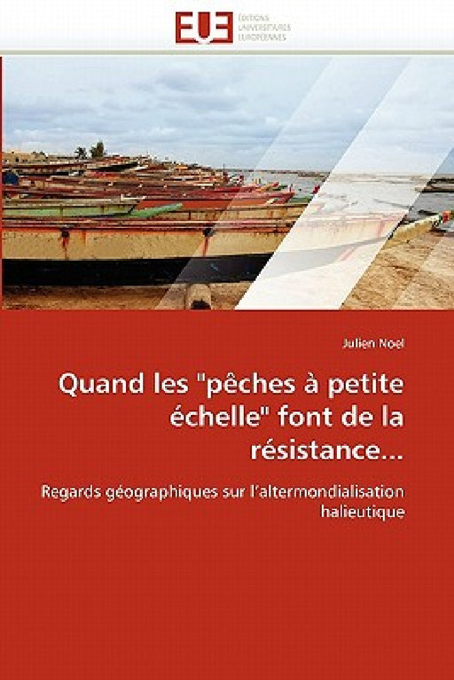 Quand Les "pèches À Petite Échelle" Font de la Résistance... by Noel-J