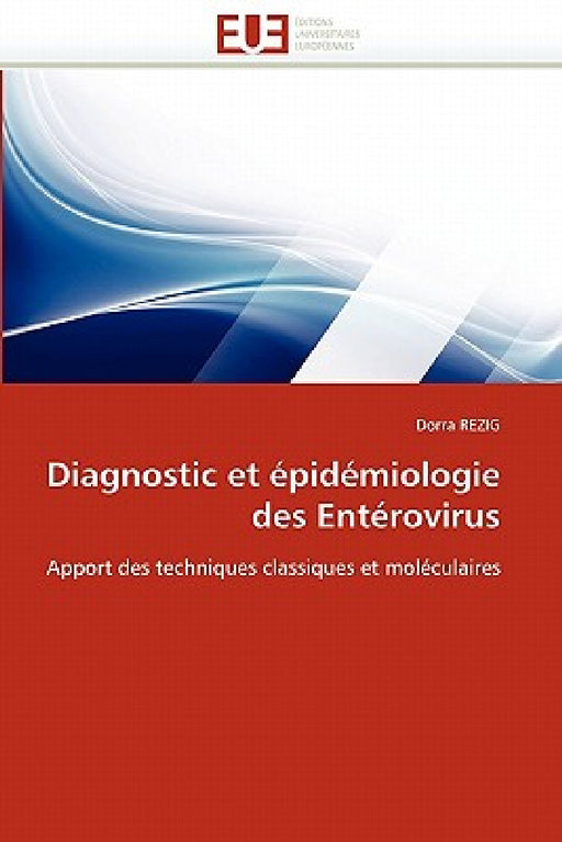 Diagnostic Et Épidémiologie Des Entérovirus by Rezig-D
