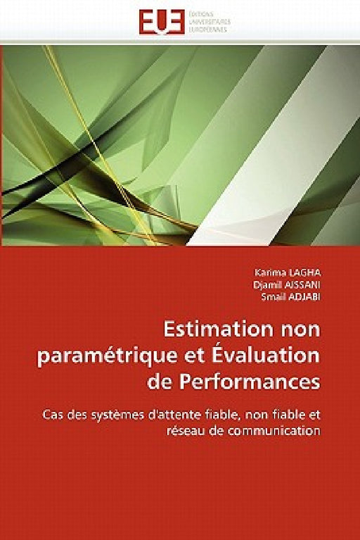 Estimation Non Paramétrique Et Évaluation de Performances by Collectif