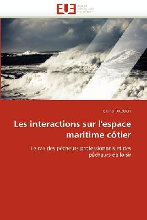 Les Interactions Sur l''espace Maritime Côtier by Drouot-B