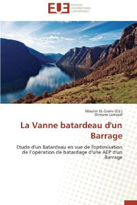 La Vanne Batardeau d'Un Barrage by Collectif