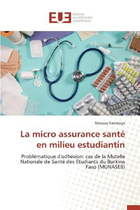 La Micro Assurance Santé En Milieu Estudiantin by Yameogo-M