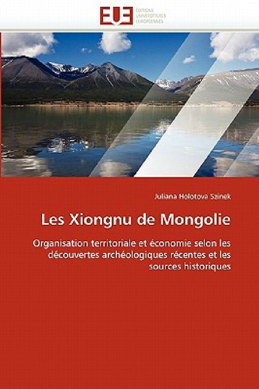 Les Xiongnu de Mongolie by Szinek-J