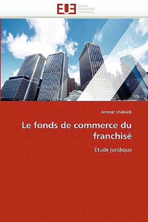 Le Fonds de Commerce Du Franchisé by Sharkatli-A