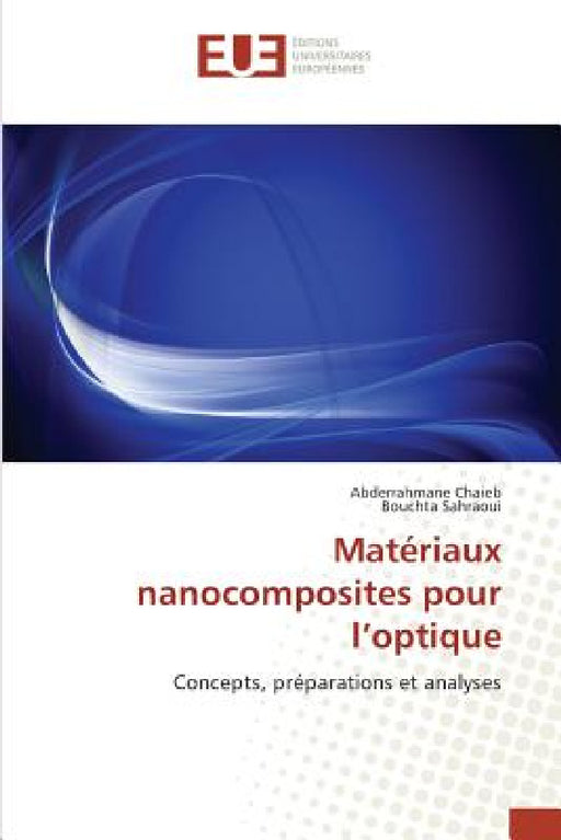 Matériaux Nanocomposites Pour L Optique by Collectif