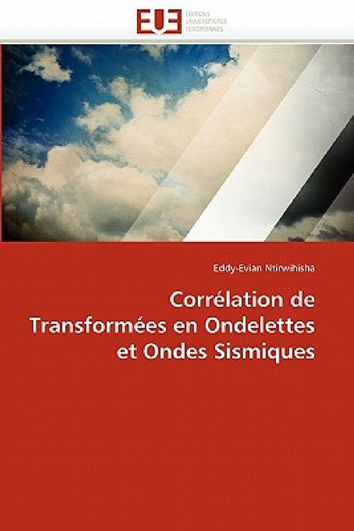 Corrélation de transformées en ondelettes et ondes sismiques by Ntirwihisha-E