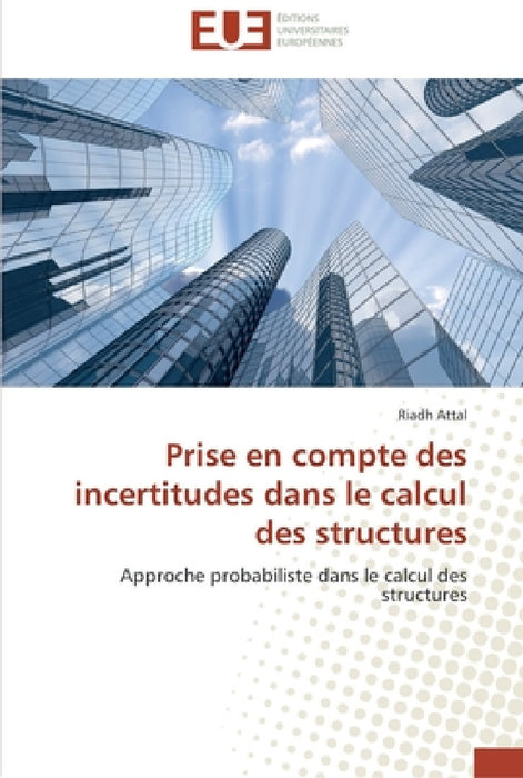 Prise en compte des incertitudes dans le calcul des structures by Attal-R