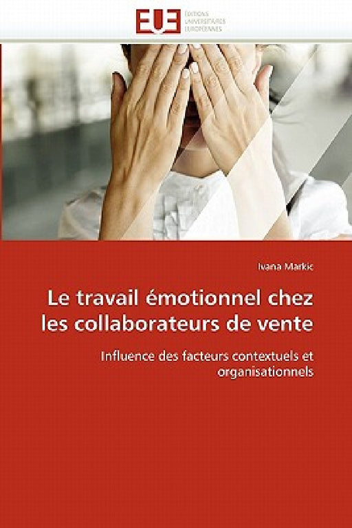 Le travail émotionnel chez les collaborateurs de vente by Markic-I