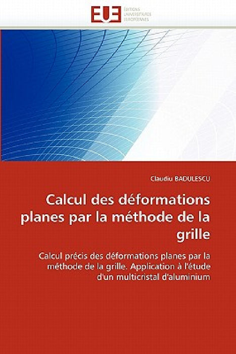 Calcul des déformations planes par la méthode de la grille by Badulescu-C