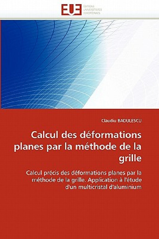 Calcul des déformations planes par la méthode de la grille by Badulescu-C