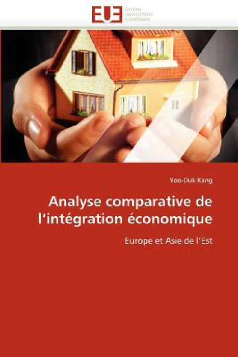 Analyse comparative de l''intégration économique by Kang-Y