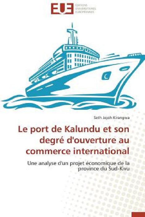 Le port de kalundu et son degré d'ouverture au commerce international by Kirangwa-S