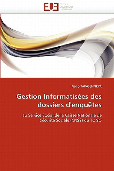 Gestion informatisées des dossiers d'enquêtes by Takassi-Kikpa-G