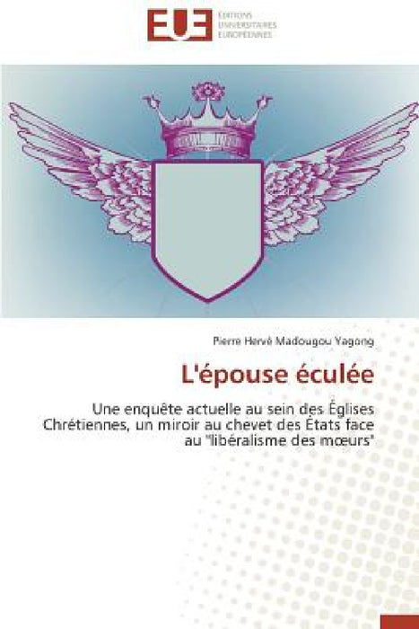 L'Epouse Eculee by Madougou Yagong Pierre Herve