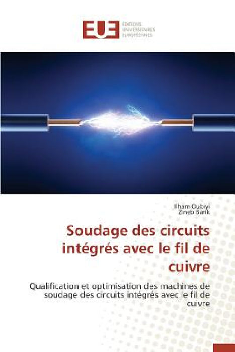 Soudage Des Circuits Intégrés Avec Le Fil de Cuivre by Collectif