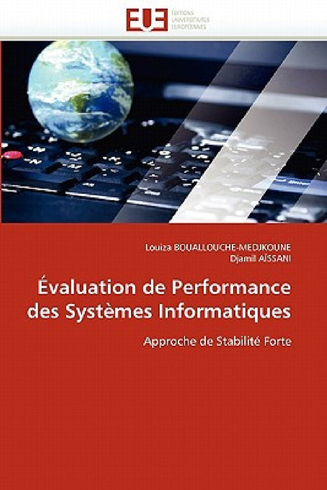 Évaluation de Performance Des Systèmes Informatiques by Collectif