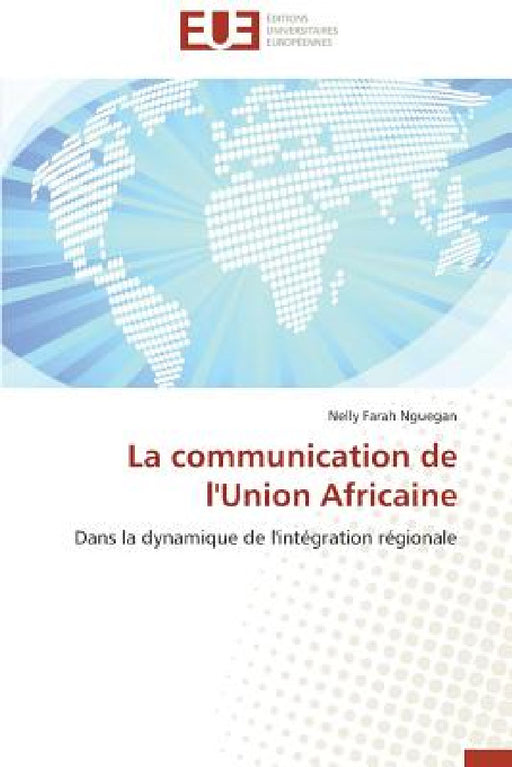 La Communication de l'Union Africaine by Nguegan-N