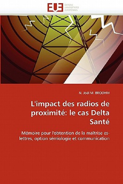 L'Impact Des Radios de Proximité: Le Cas Delta Santé by Broohm-N
