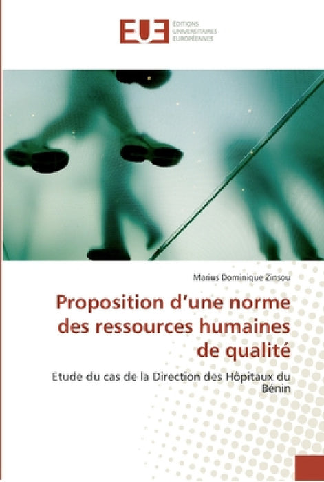 Proposition d''une normes des ressources humaines de qualité by Zinsou-M